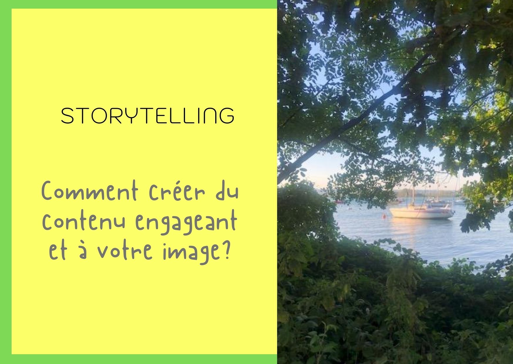 Comment créer du contenu engageant avec le storytelling