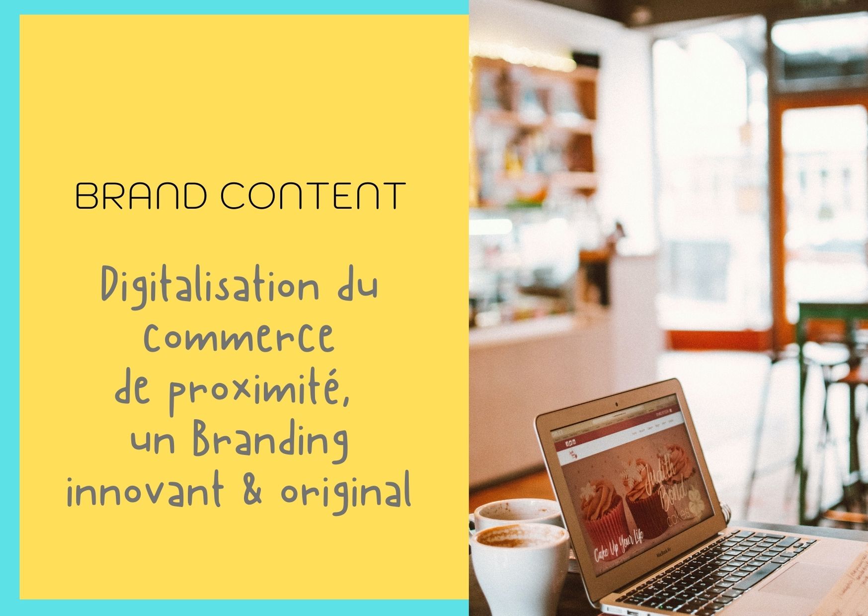 Stratégie de brand content des commerces de proximité