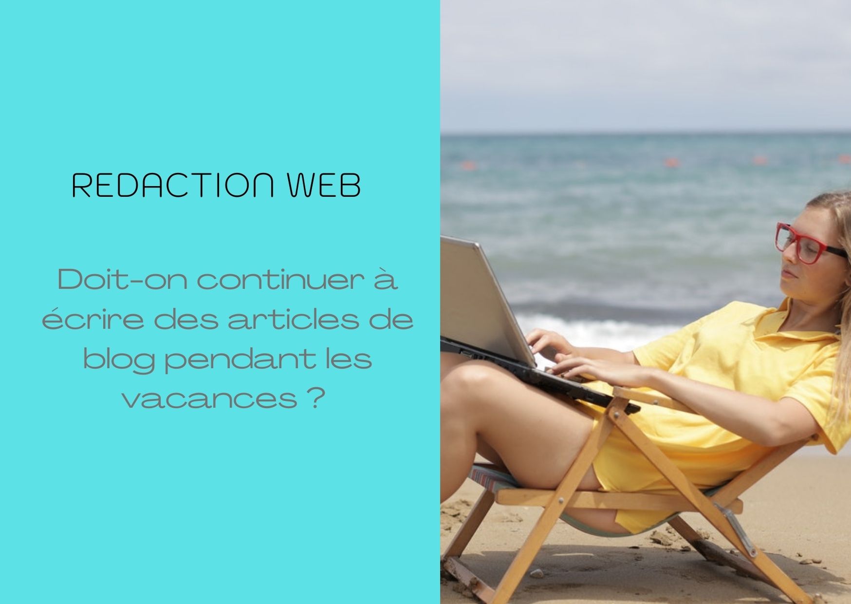 Rédaction-web-articles-blogs-durant-été