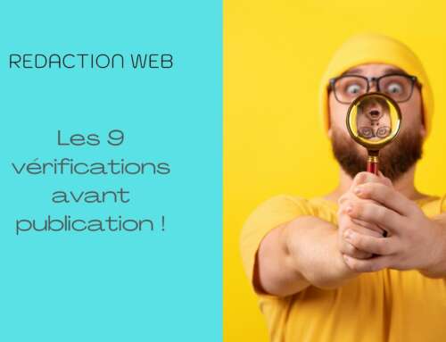 Rédaction Web : les 9 vérifications avant publication !