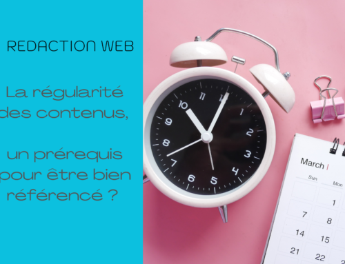 Faut-il écrire tout le temps pour rester visible et référencé ?