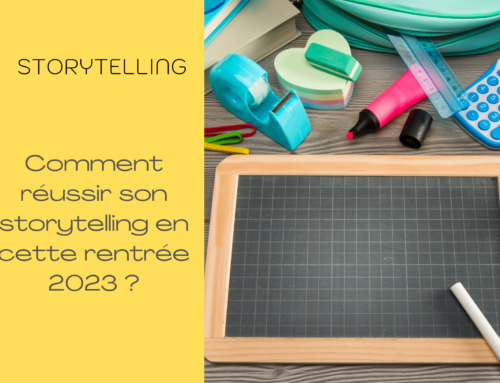 Réussir son storytelling